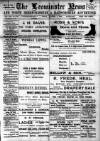 Leominster News and North West Herefordshire & Radnorshire Advertiser Friday 01 August 1902 Page 1