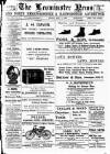 Leominster News and North West Herefordshire & Radnorshire Advertiser Friday 01 May 1903 Page 1