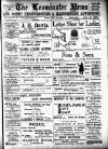 Leominster News and North West Herefordshire & Radnorshire Advertiser Friday 12 May 1905 Page 1