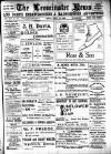 Leominster News and North West Herefordshire & Radnorshire Advertiser Friday 14 July 1905 Page 1