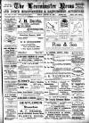 Leominster News and North West Herefordshire & Radnorshire Advertiser Friday 25 August 1905 Page 1