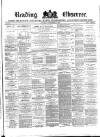 Reading Observer Saturday 08 November 1873 Page 1