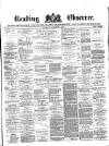Reading Observer Saturday 06 December 1873 Page 1
