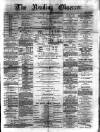 Reading Observer Saturday 26 February 1881 Page 1