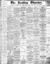Reading Observer Saturday 08 January 1898 Page 1
