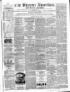 Bicester Advertiser Saturday 21 April 1860 Page 1