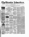 Bicester Advertiser Friday 21 April 1865 Page 1