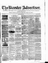 Bicester Advertiser Friday 28 April 1865 Page 1