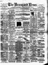 Bromyard News Thursday 05 December 1889 Page 1