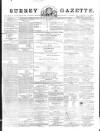 Surrey Gazette Tuesday 02 January 1866 Page 1