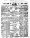 Surrey Gazette Tuesday 03 April 1866 Page 1