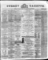 Surrey Gazette Friday 11 January 1878 Page 1