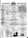 Surrey Gazette Monday 22 April 1889 Page 1