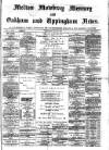 Melton Mowbray Mercury and Oakham and Uppingham News Thursday 29 June 1882 Page 1