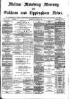 Melton Mowbray Mercury and Oakham and Uppingham News Thursday 14 September 1882 Page 1