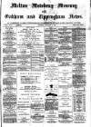 Melton Mowbray Mercury and Oakham and Uppingham News Thursday 21 September 1882 Page 1