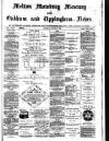 Melton Mowbray Mercury and Oakham and Uppingham News Thursday 26 October 1882 Page 1