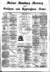 Melton Mowbray Mercury and Oakham and Uppingham News Thursday 16 November 1882 Page 1