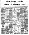 Melton Mowbray Mercury and Oakham and Uppingham News Thursday 17 April 1884 Page 1