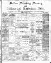 Melton Mowbray Mercury and Oakham and Uppingham News Thursday 03 December 1885 Page 1