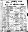 Melton Mowbray Mercury and Oakham and Uppingham News Thursday 21 October 1886 Page 1