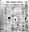 Melton Mowbray Mercury and Oakham and Uppingham News Thursday 06 September 1888 Page 1