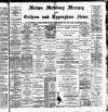 Melton Mowbray Mercury and Oakham and Uppingham News Thursday 07 March 1889 Page 1