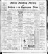 Melton Mowbray Mercury and Oakham and Uppingham News Thursday 03 October 1889 Page 1