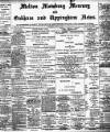 Melton Mowbray Mercury and Oakham and Uppingham News Thursday 18 July 1901 Page 1