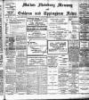 Melton Mowbray Mercury and Oakham and Uppingham News Thursday 11 February 1909 Page 1