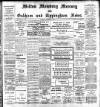 Melton Mowbray Mercury and Oakham and Uppingham News Thursday 01 September 1910 Page 1