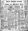 Melton Mowbray Mercury and Oakham and Uppingham News Thursday 23 March 1911 Page 1