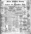 Melton Mowbray Mercury and Oakham and Uppingham News Thursday 01 June 1911 Page 1