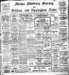 Melton Mowbray Mercury and Oakham and Uppingham News Thursday 31 July 1913 Page 1