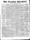 Croydon Chronicle and East Surrey Advertiser Saturday 21 March 1857 Page 1