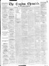 Croydon Chronicle and East Surrey Advertiser Saturday 14 January 1865 Page 1