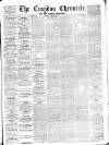 Croydon Chronicle and East Surrey Advertiser Saturday 11 February 1865 Page 1