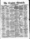 Croydon Chronicle and East Surrey Advertiser Saturday 28 April 1866 Page 1