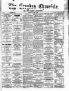 Croydon Chronicle and East Surrey Advertiser Saturday 04 August 1866 Page 1