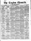 Croydon Chronicle and East Surrey Advertiser Saturday 01 September 1866 Page 1