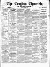 Croydon Chronicle and East Surrey Advertiser Saturday 09 March 1867 Page 1