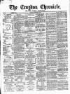 Croydon Chronicle and East Surrey Advertiser Saturday 08 February 1868 Page 1