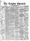 Croydon Chronicle and East Surrey Advertiser Saturday 21 March 1868 Page 1
