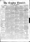Croydon Chronicle and East Surrey Advertiser Saturday 29 August 1868 Page 1