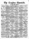 Croydon Chronicle and East Surrey Advertiser Saturday 15 January 1870 Page 1