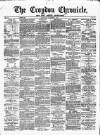 Croydon Chronicle and East Surrey Advertiser Saturday 01 October 1870 Page 1