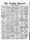 Croydon Chronicle and East Surrey Advertiser Saturday 05 November 1870 Page 1