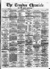 Croydon Chronicle and East Surrey Advertiser Saturday 09 January 1875 Page 1