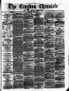 Croydon Chronicle and East Surrey Advertiser Saturday 22 May 1875 Page 1