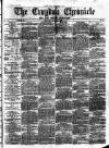 Croydon Chronicle and East Surrey Advertiser Saturday 12 June 1875 Page 1